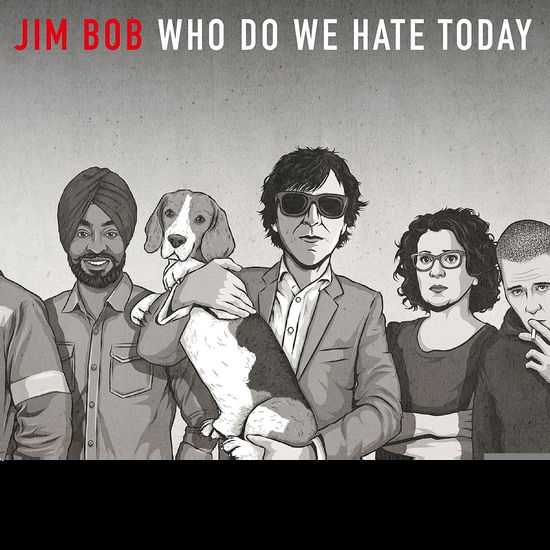 Cover for Jim Bob · Who Do We Hate Today (LP) [Limited edition] (2021)