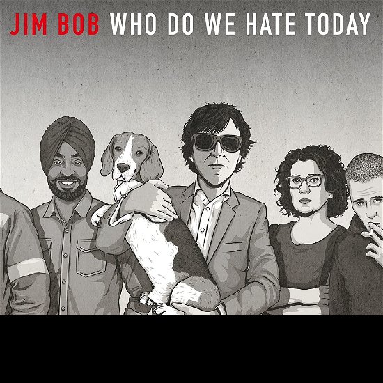 Jim Bob · Who Do We Hate Today (LP) [Limited edition] (2021)