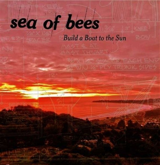 Build A Boat To The Sun - Sea Of Bees - Musique - CHERRY RED - 5013929354012 - 3 septembre 2018