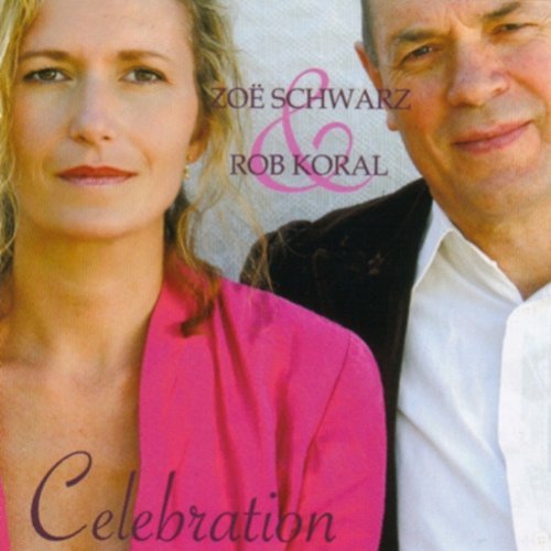 Cover for Schwarz, Zoe &amp; Rob Koral · Celebration (CD) (2001)