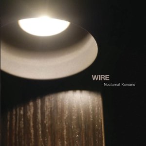Cover for Wire · Nocturnal Koreans (LP) (2016)