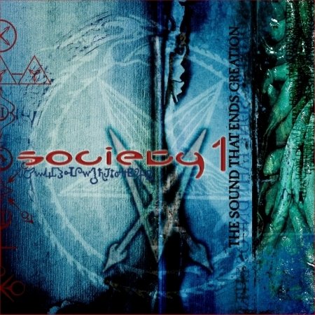 The Sound That Ends Creation - Society 1 - Música - Earache - 5055006529012 - 7 de fevereiro de 2006