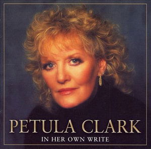 In Her Own Write - Petula Clark - Musiikki - MVD - 5055122180012 - perjantai 16. heinäkuuta 2021