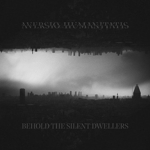 Cover for Aversio Humanitatis · Behold The Silent Dwellers (Cassette) (2020)