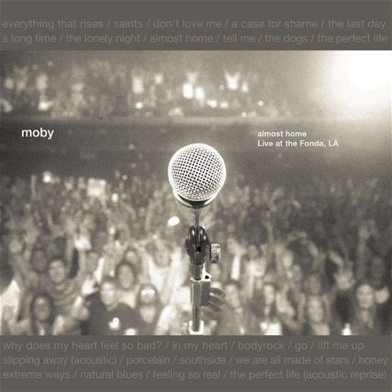 Moby-almost Home-live at the Fonda La - Moby - Musiikki - LITTLE IDIOT RECORDS - 5060236632012 - torstai 27. helmikuuta 2014