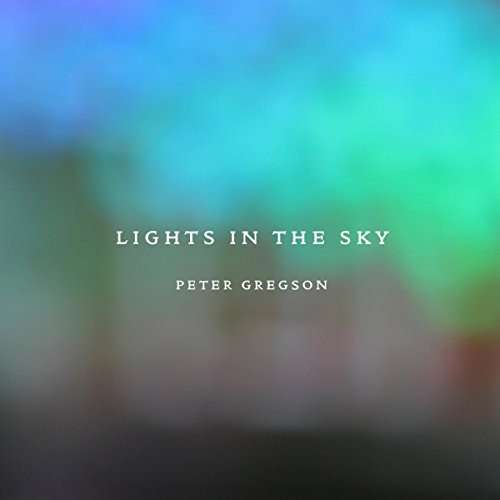 Cover for Peter Gregson · Lights In The Sky (CD) (2014)