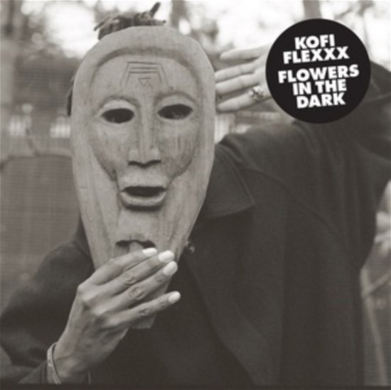 Cover for Kofi Flexxx · Flowers In The Dark (LP) (2023)