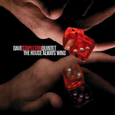 Cover for Dave -Quintet- Stapleton · House Always Wins (CD) (2009)