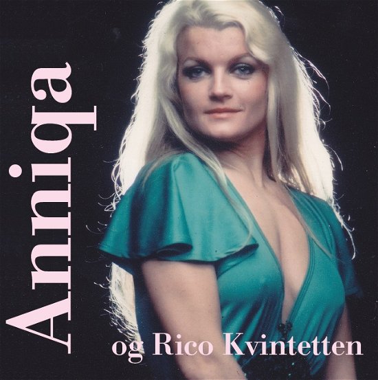 Cover for Anniqa · Anniqa og Rico Kvintetten (CD) (2017)