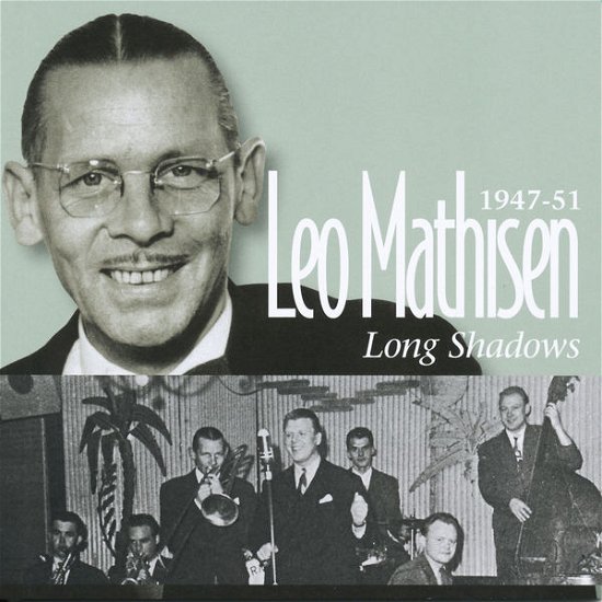 Cover for Leo Mathisen · 1947-51 - Long Shadows (CD) (2015)
