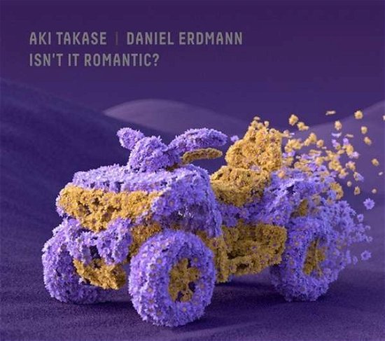 Cover for Takase, Aki &amp; Daniel Erdmann · Isn't It Romantic? (CD) (2021)
