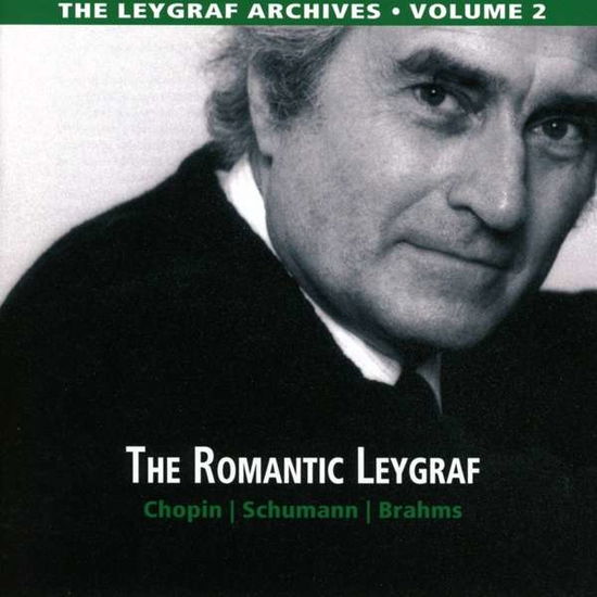 Cover for Hans Leygraf · The Leygraf Archives / Vol. 2: The Romantic Leygraf (CD) (2021)