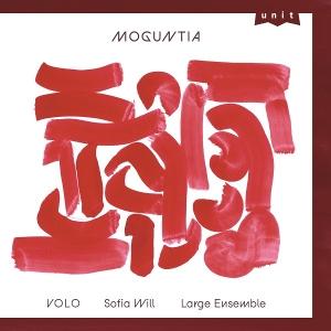 Cover for VOLO – Sofia Will Large Ensemble · Moguntia (LP) (2025)