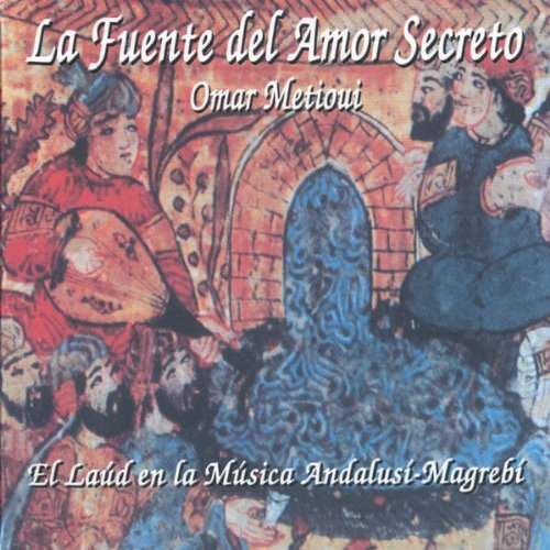 La Fuente Del Amor Secreto - Metioui Omar - Música - PNEUMA - 8428353543012 - 19 de junio de 2011
