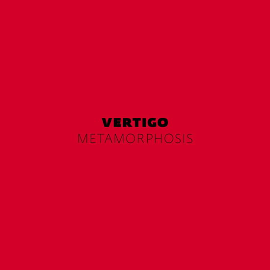 Metamorphosis - Vertigo - Musiikki - ANIMAL - 8594155998012 - perjantai 1. huhtikuuta 2011