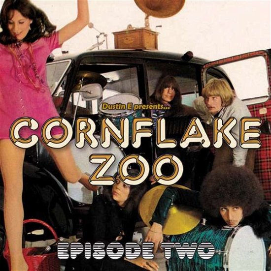 Cover for Dustin E Presents.. Cornflake Zoo: Episode 2 / Var · Cornflake Zoo Episode Two (CD) (2016)