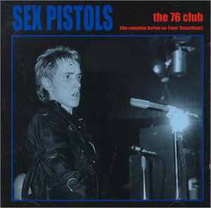 76 Club - Sex Pistols - Musik - MOVIEPLAY GOLD - 8712177042012 - 16. august 2001