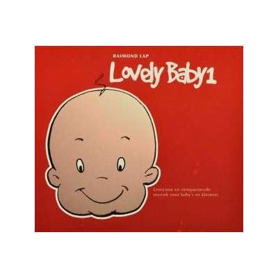 Lovely Baby CD 1 - Raimond Lap - Music - RATLE - 8717127550012 - October 7, 2008