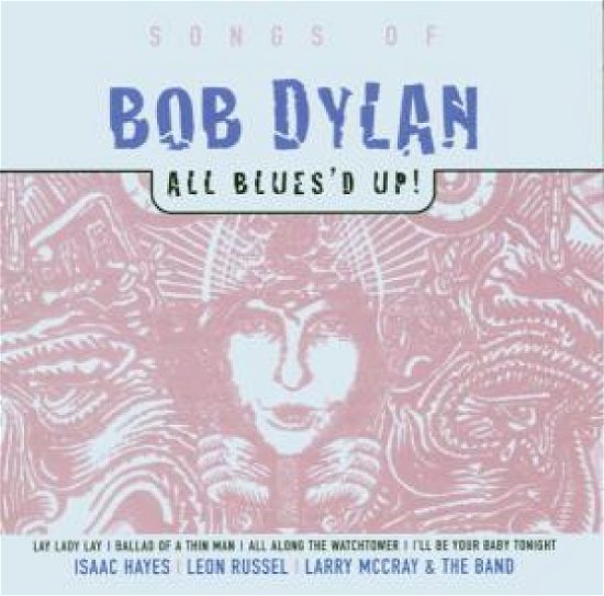 Cover for Bob.=trib= Dylan · All Blues'd Up (CD) [Tribute edition] (2003)