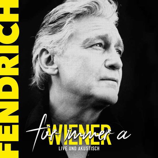 Fuer Immer a Wiener - Rainhard Fendrich - Musiikki - .ECRJ'S ELECTRICAL CONNECTIO - 9120090590012 - perjantai 25. toukokuuta 2018