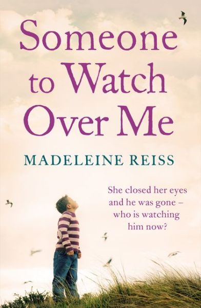 Someone to Watch Over Me - Madeleine Reiss - Livros - HarperCollins Publishers - 9780007493012 - 20 de junho de 2013