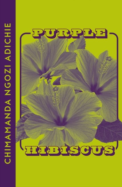Cover for Chimamanda Ngozi Adichie · Purple Hibiscus (Paperback Book) [Collins Modern Classics edition] (2023)