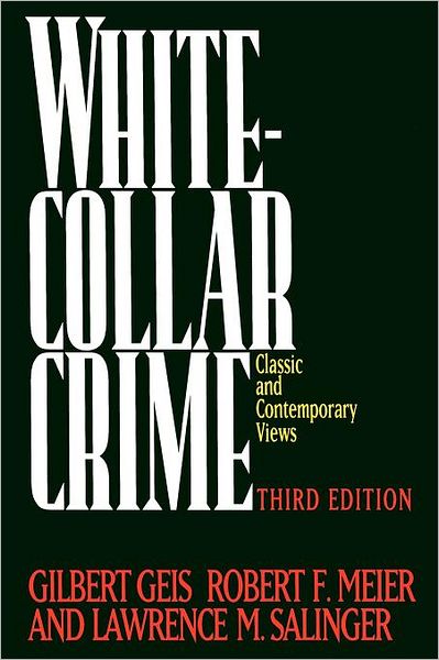 Cover for Gilbert Geis · White-collar Crime: Classic and Contemporary Views (Taschenbuch) (1994)