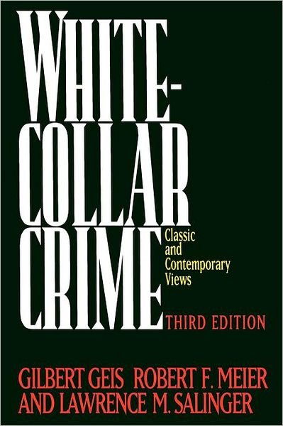 Cover for Gilbert Geis · White-collar Crime: Classic and Contemporary Views (Paperback Book) (1994)