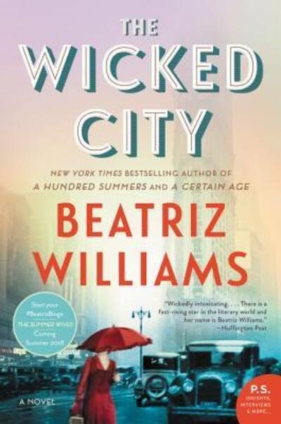 Cover for Beatriz Williams · The Wicked City: A Novel - The Wicked City series (Paperback Book) (2017)