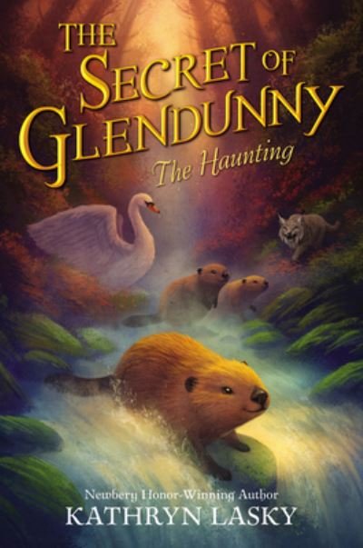 Cover for Kathryn Lasky · The Secret of Glendunny: The Haunting (Hardcover Book) (2022)