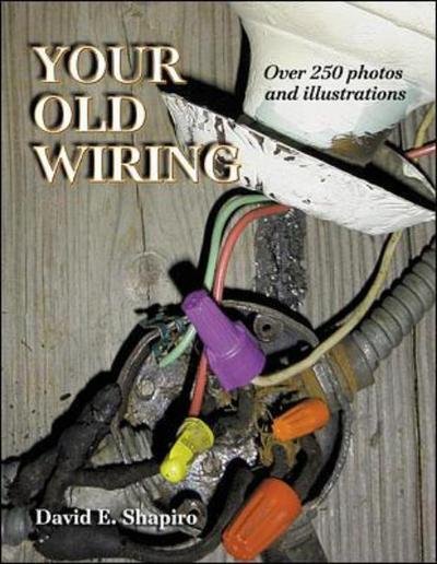 Cover for David E. Shapiro · Your Old Wiring (Taschenbuch) (2000)