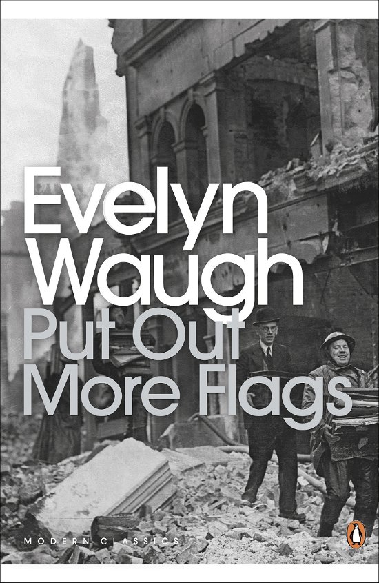 Put Out More Flags - Penguin Modern Classics - Evelyn Waugh - Bücher - Penguin Books Ltd - 9780141184012 - 4. Mai 2000