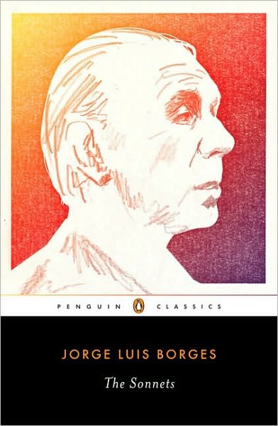 Cover for Jorge Luis Borges · The Sonnets: A Dual-Language Edition with Parallel Text (Paperback Book) [Bilingual edition] (2010)