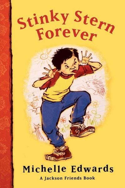 Cover for Michelle Edwards · Stinky Stern Forever: a Jackson Friends Book (Paperback Book) (2007)