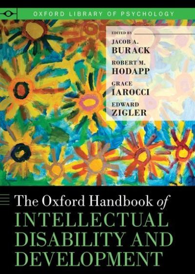 Cover for Jacob A.; Ho Burack · The Oxford Handbook of Intellectual Disability and Development - Oxford Library of Psychology (Hardcover Book) (2011)