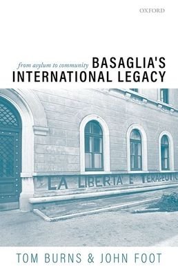 Cover for Tom Burns · Basaglia's International Legacy: From Asylum to Community (Hardcover bog) (2020)