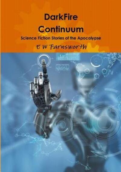 Cover for E W Farnsworth · DarkFire Continuum (Paperback Book) (2017)