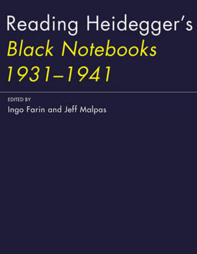 Cover for Ingo Farin · Reading Heidegger's Black Notebooks 1931-1941 - The MIT Press (Hardcover Book) (2016)