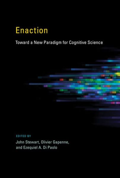 Cover for John Stewart · Enaction: Toward a New Paradigm for Cognitive Science - A Bradford Book (Paperback Book) (2014)