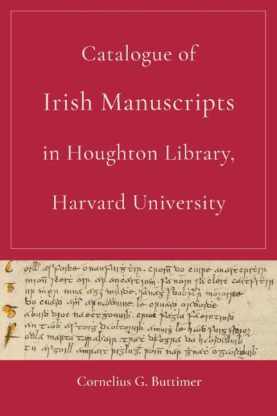 Cover for Cornelius G. Buttimer · Catalogue of Irish Manuscripts in Houghton Library, Harvard University (Hardcover Book) (2022)