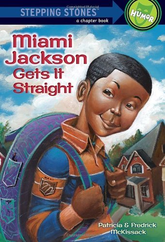 Cover for Patricia McKissack · Miami Jackson Gets It Straight - A Stepping Stone Book (Pocketbok) (1999)