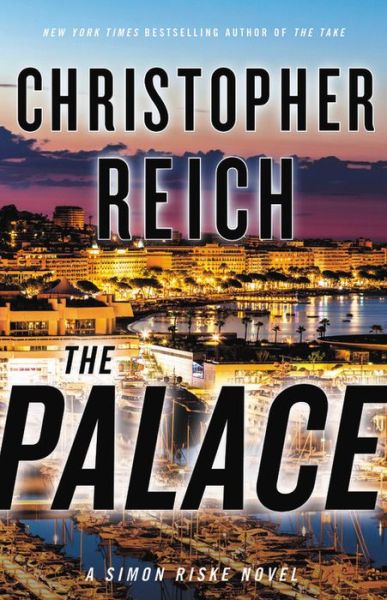 Cover for Christopher Reich · The Palace (Hardcover Book) (2020)