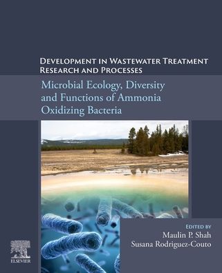 Cover for Maulin P. Shah · Development in Wastewater Treatment Research and Processes: Microbial Ecology, Diversity and Functions of Ammonia Oxidizing Bacteria (Paperback Book) (2022)