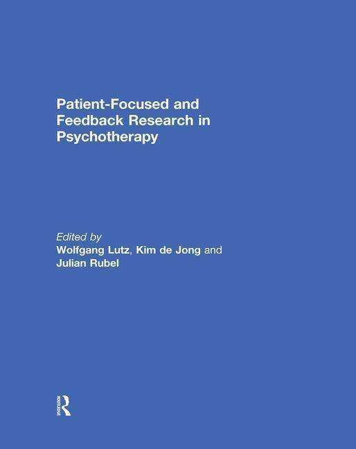 Cover for Patient-Focused and Feedback Research in Psychotherapy (Paperback Book) (2019)