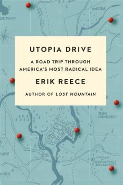 Cover for Erik Reece · Utopia Drive (Paperback Book) (2017)