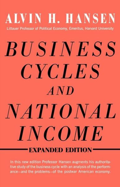 Business Cycles and National Income - Alvin H. Hansen - Books - WW Norton & Co - 9780393334012 - February 17, 1964