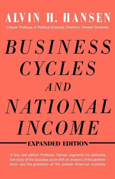 Business Cycles and National Income - Alvin H. Hansen - Books - WW Norton & Co - 9780393334012 - July 31, 2008