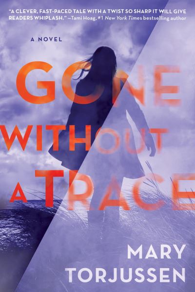 Cover for Mary Torjussen · Gone without a trace (Book) [First edition. edition] (2017)