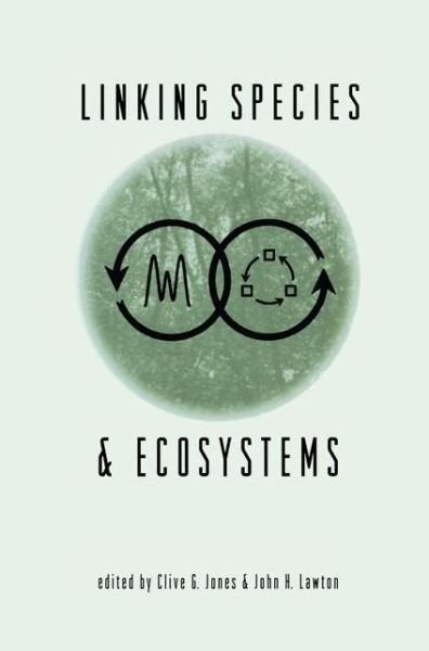 Cover for Clive G. Jones · Linking Species &amp; Ecosystems (Hardcover Book) [1995 edition] (1994)
