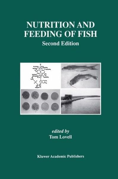 Cover for Richard T. Lovell · Nutrition and Feeding of Fish - Aquaculture Series (Hardcover Book) [2nd Ed. 1998 edition] (1998)
